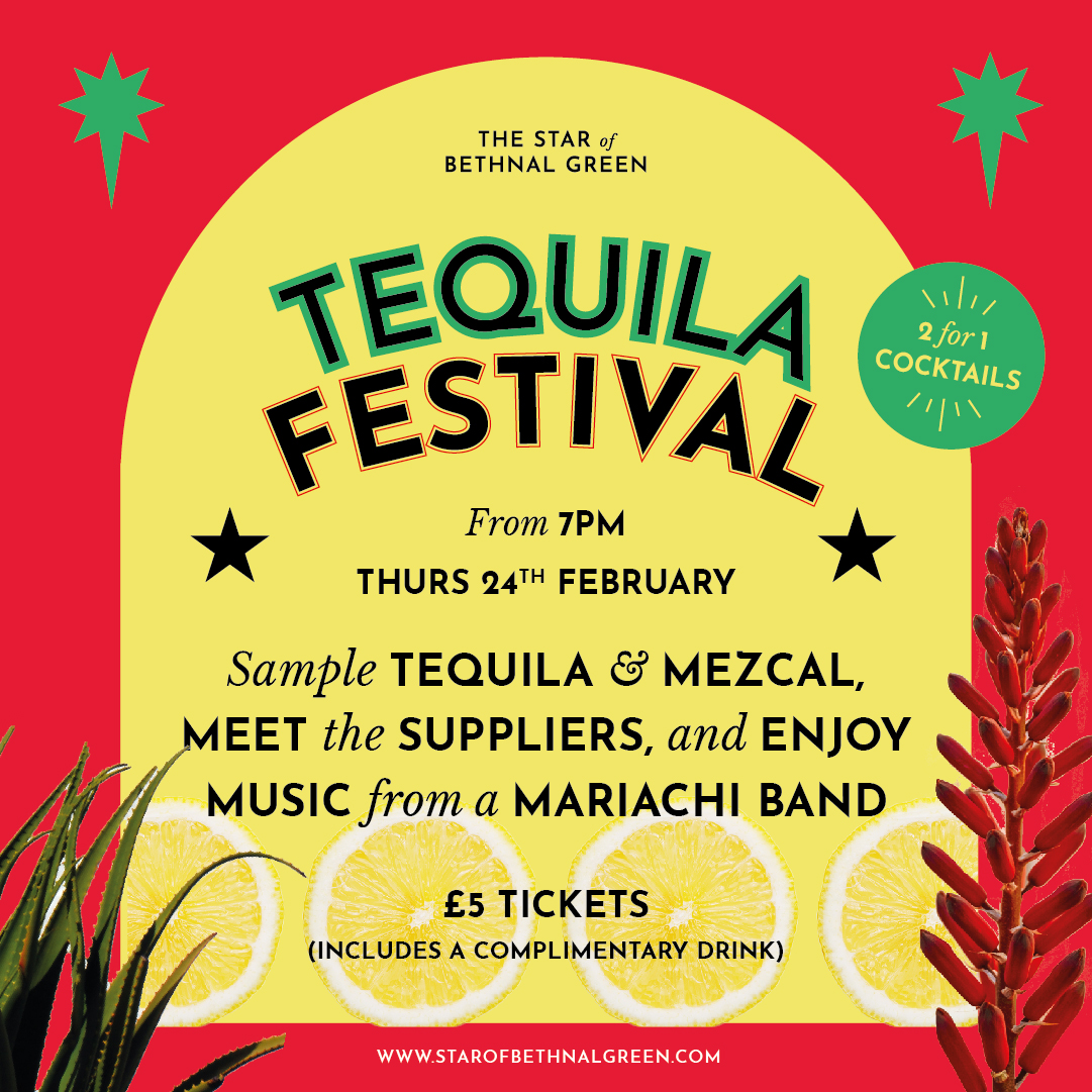 Tequila Festival Star of Bethnal Green