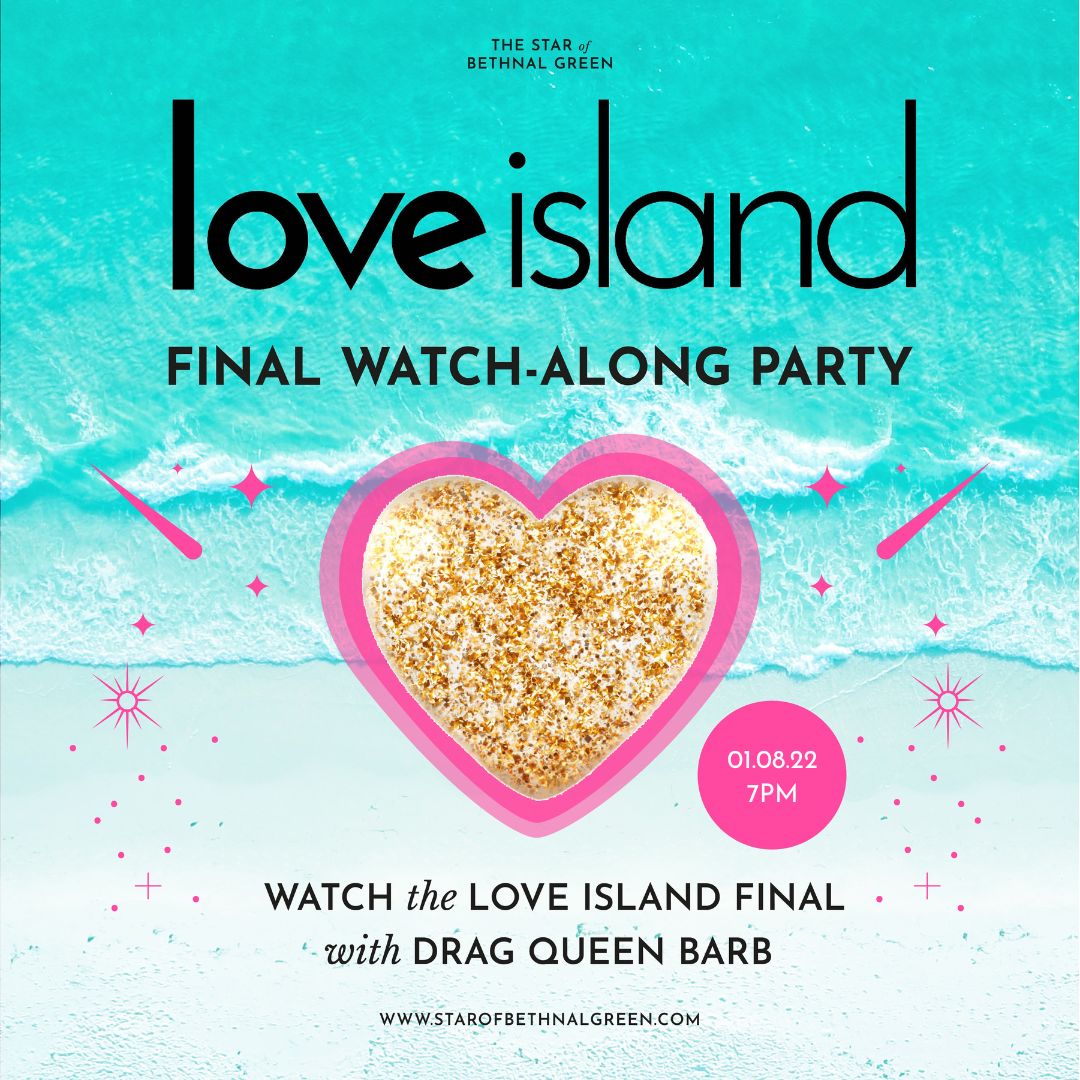 Love Island Final WatchALong Star of Bethnal Green
