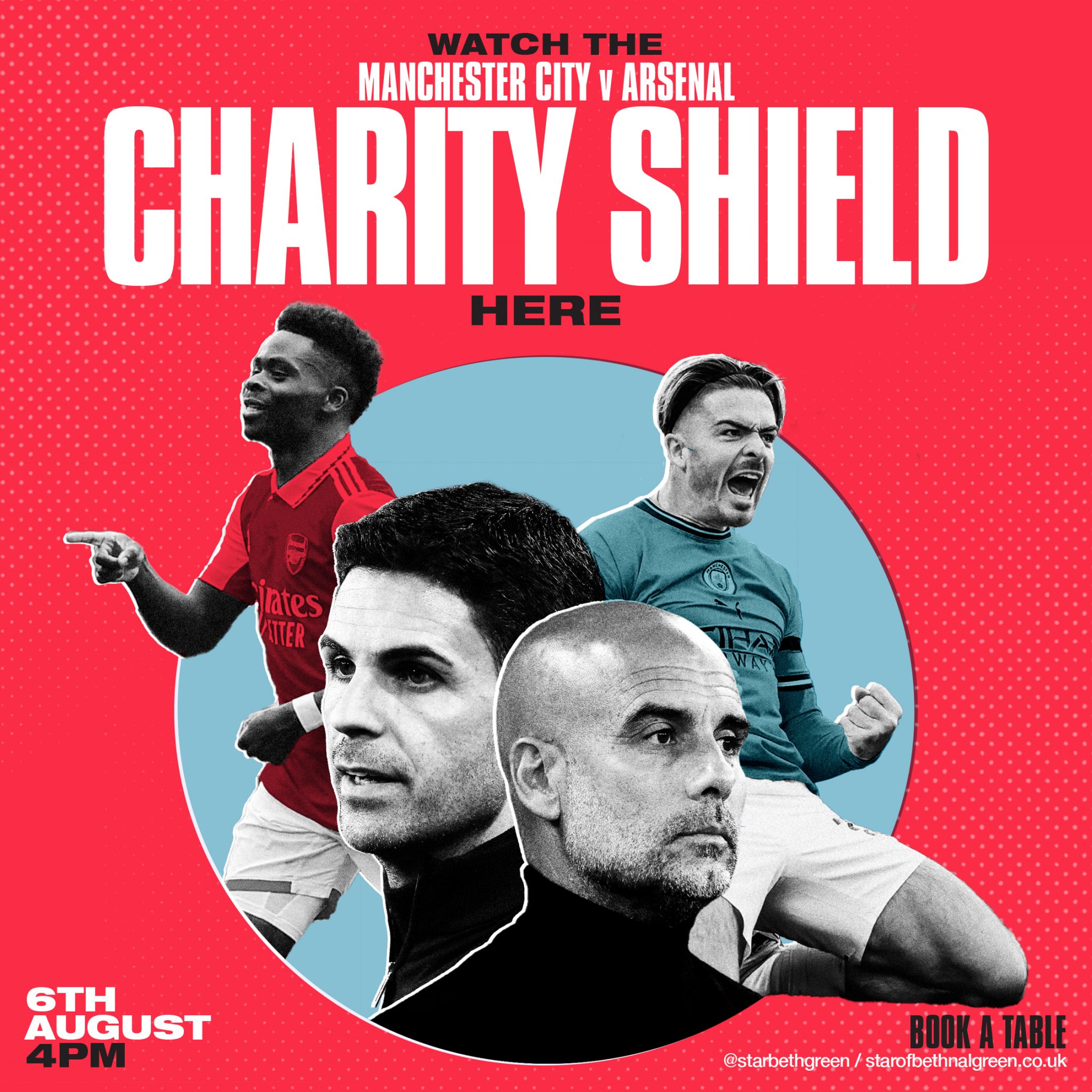 CHARITY SHIELD ARSENAL V MAN CITY Star of Bethnal Green