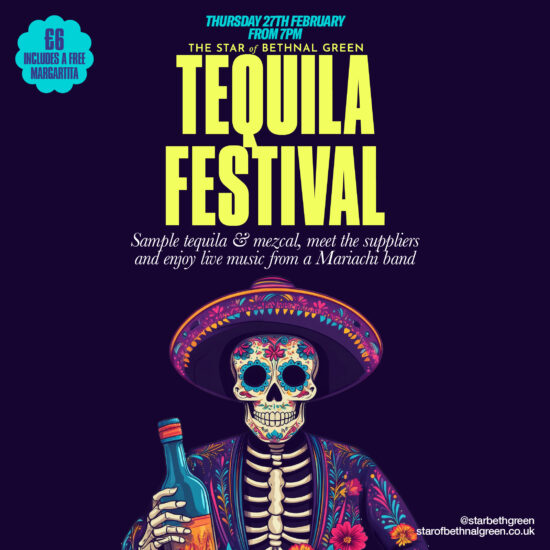 The Star of Bethnal Green Tequila Festival